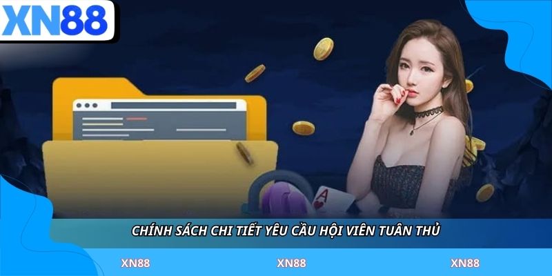 Chính sách chi tiết yêu cầu hội viên tuân thủ 